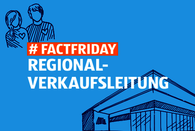 Teaserbild factfriday Regionalverkaufsleitung
